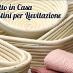 Cestini per lievitare il pane: come usarli e perché sono utili