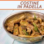 Costine in padella: la ricetta della nonna