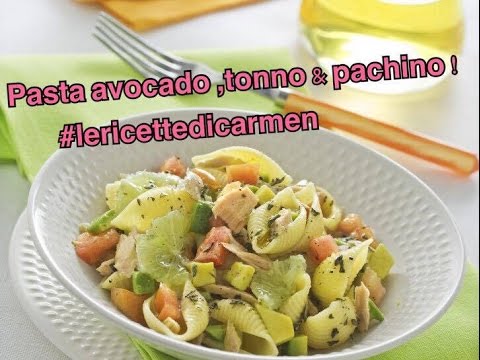 Pasta con avocado e tonno