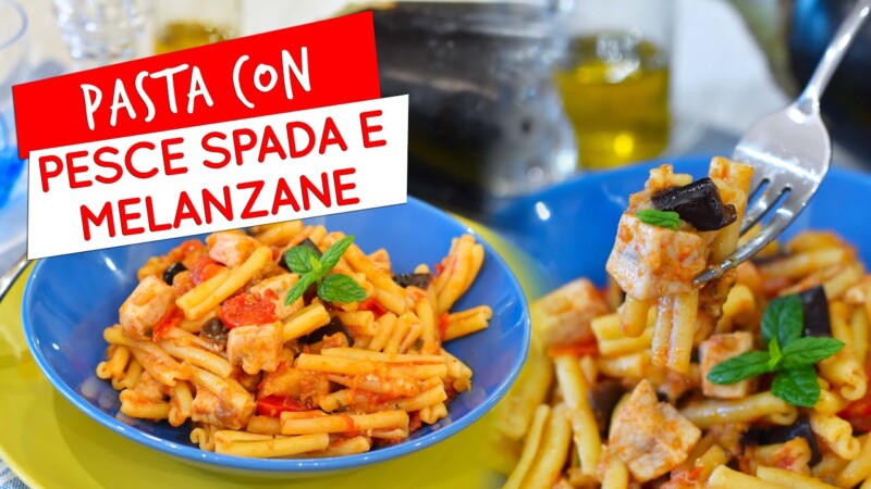 Pasta con Pesce Spada e Melanzane alla Siciliana