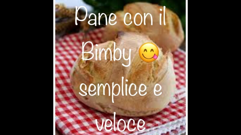 Ricette di Pane con Bimby